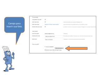 Campo para
inserir sua foto.
 