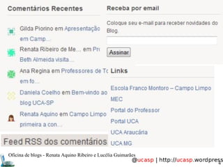 Oficina de blogs - Renata Aquino Ribeiro e Lucélia Guimarães 
