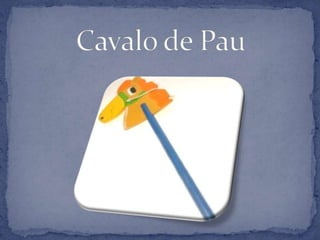 Cavalo de Pau