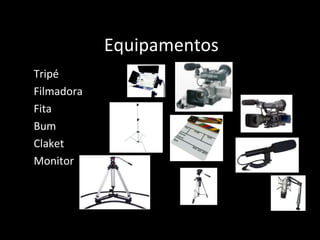 Equipamentos Tripé Filmadora Fita Bum Claket Monitor 