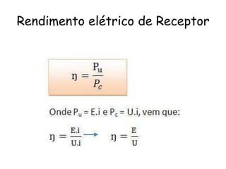 Rendimento elétrico de Receptor

 