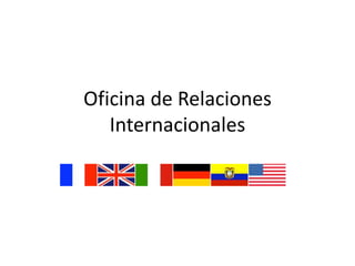 Oficina de Relaciones Internacionales 
