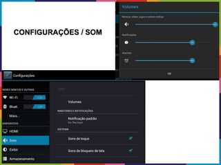 CONFIGURAÇÕES / SOM
 