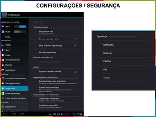 CONFIGURAÇÕES / SEGURANÇA
 