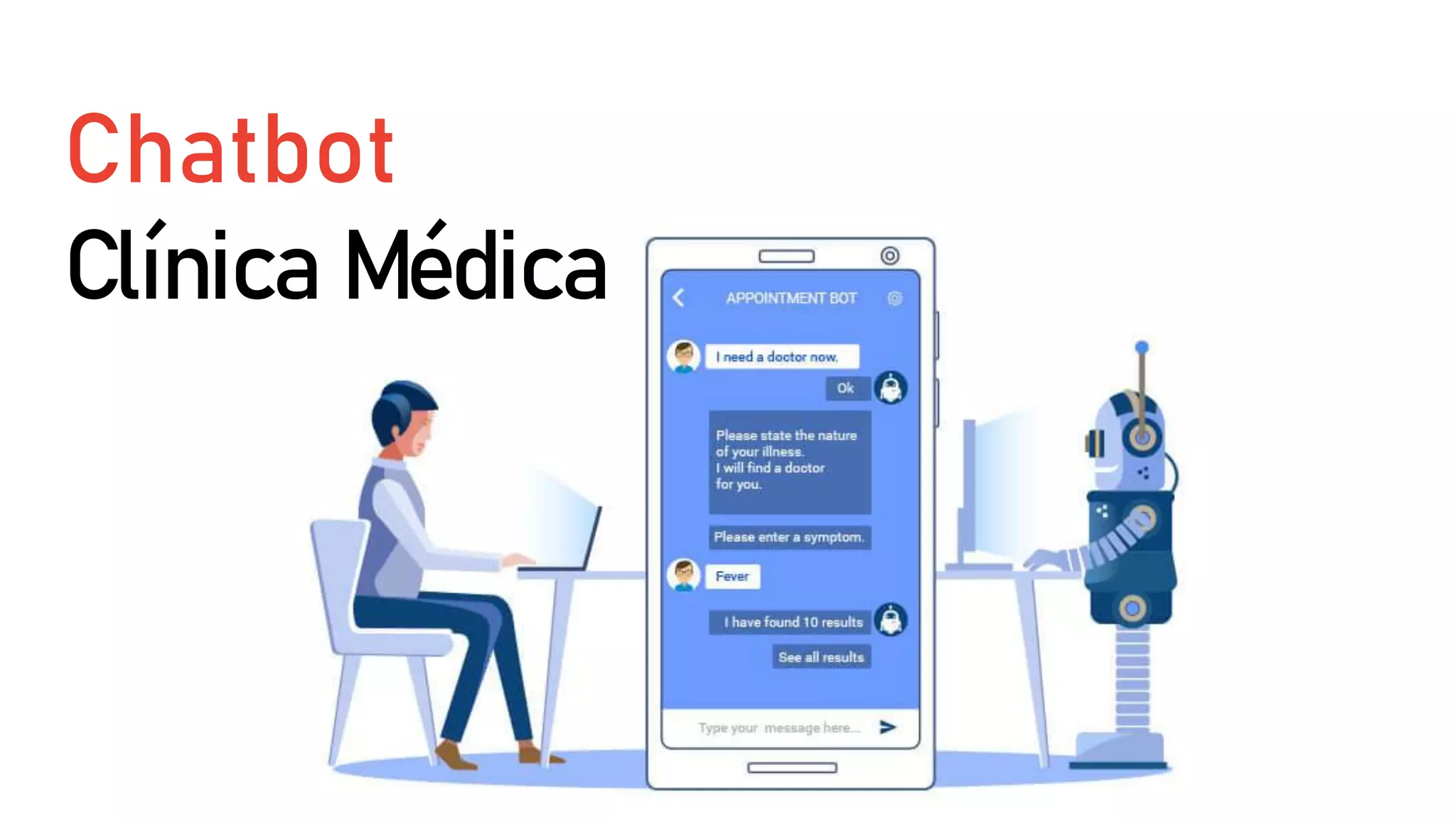 Chatbot
Clínica Médica
 