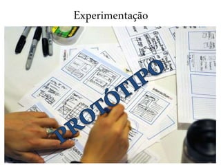Experimentação
 