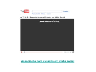 Associação para viciados em mídia social