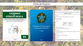 Fontes de Pesquisa
 