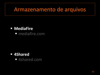 Armazenamento de arquivos MediaFire mediafire.com 4Shared 4shared.com 