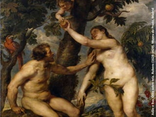 AdãoeEva.Óleosobretela.Rubens(1628-1629).MuseudoPrado,Madrid
 