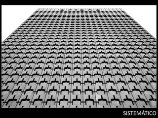 SISTEMÁTICO
 