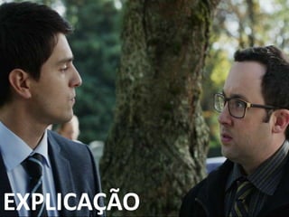 EXPLICAÇÃO
 