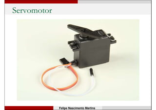 Motor de Passo
Felipe Nascimento Martins
• Alimentado com sinais
digitais;
• Alimentação das
bobinas deve ser
sequencial;
• Permite controle preciso
de posição;
• Torque cai muito com o
aumento da velocidade.
 