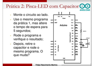 Capacitor – exemplo de aplicação
• Retificador de onda completa com capacitor:
Felipe Nascimento Martins
 