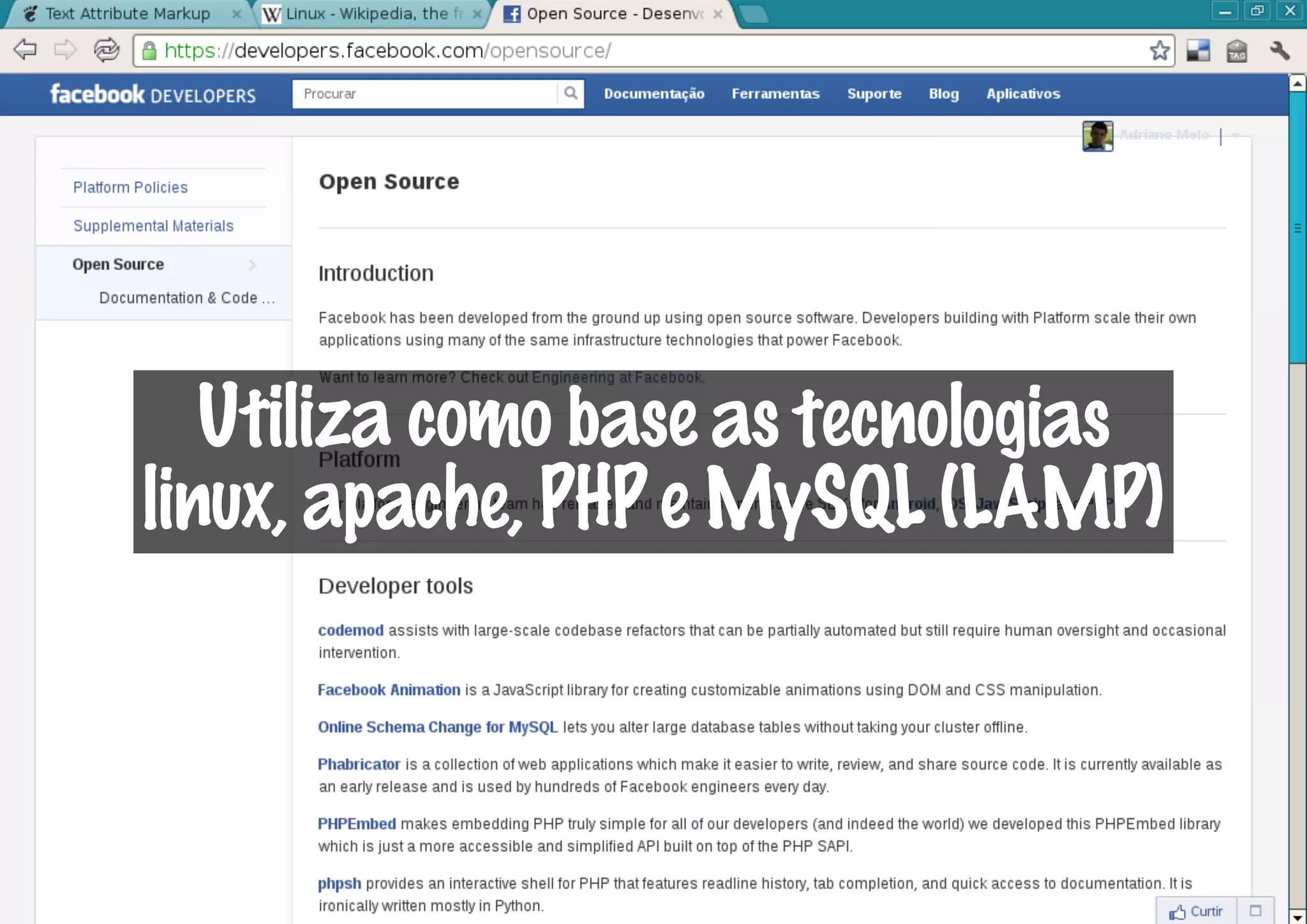Utiliza como base as tecnologias
linux, apache, PHP e MySQL (LAMP)
 