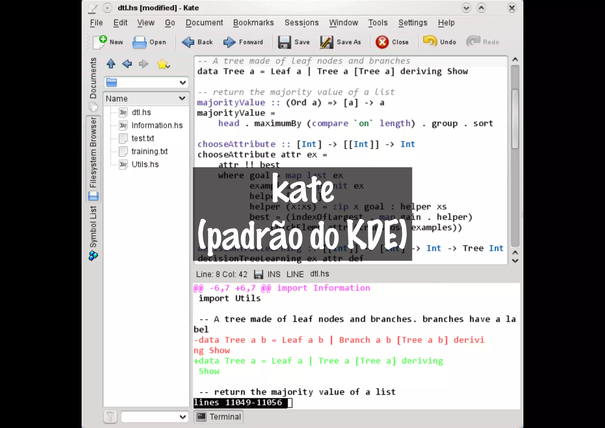 kate
(padrão do KDE)
 