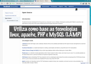 Utiliza como base as tecnologias
linux, apache, PHP e MySQL (LAMP)
 