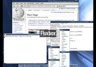 Fluxbox
 