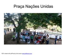 Praça Nações Unidas




PDF created with pdfFactory trial version www.pdffactory.com
 