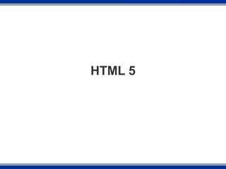 HTML 5 