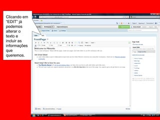 Clicando em “EDIT” já podemos alterar o texto e incluir as informações que queremos. 