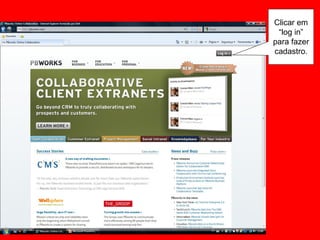 Clicar em “log in” para fazer cadastro. 