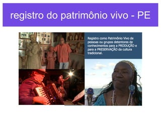 registro do patrimônio vivo - PE

 