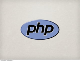 Wednesday, February 8, 2012
 