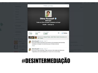 #DESINTERMEDIAÇÃO
 