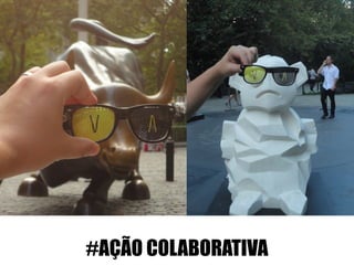 #AÇÃO COLABORATIVA
 