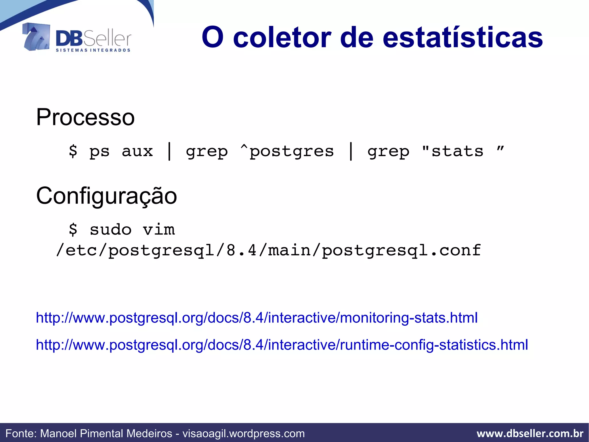 Listar clusters  (debian based - pg_common) $ pg_lsclusters  Criar clusters  (debian based - pg_common) $ pg_createcluster http://www.postgresql.org/docs/8.4/static/app-initdb.html   