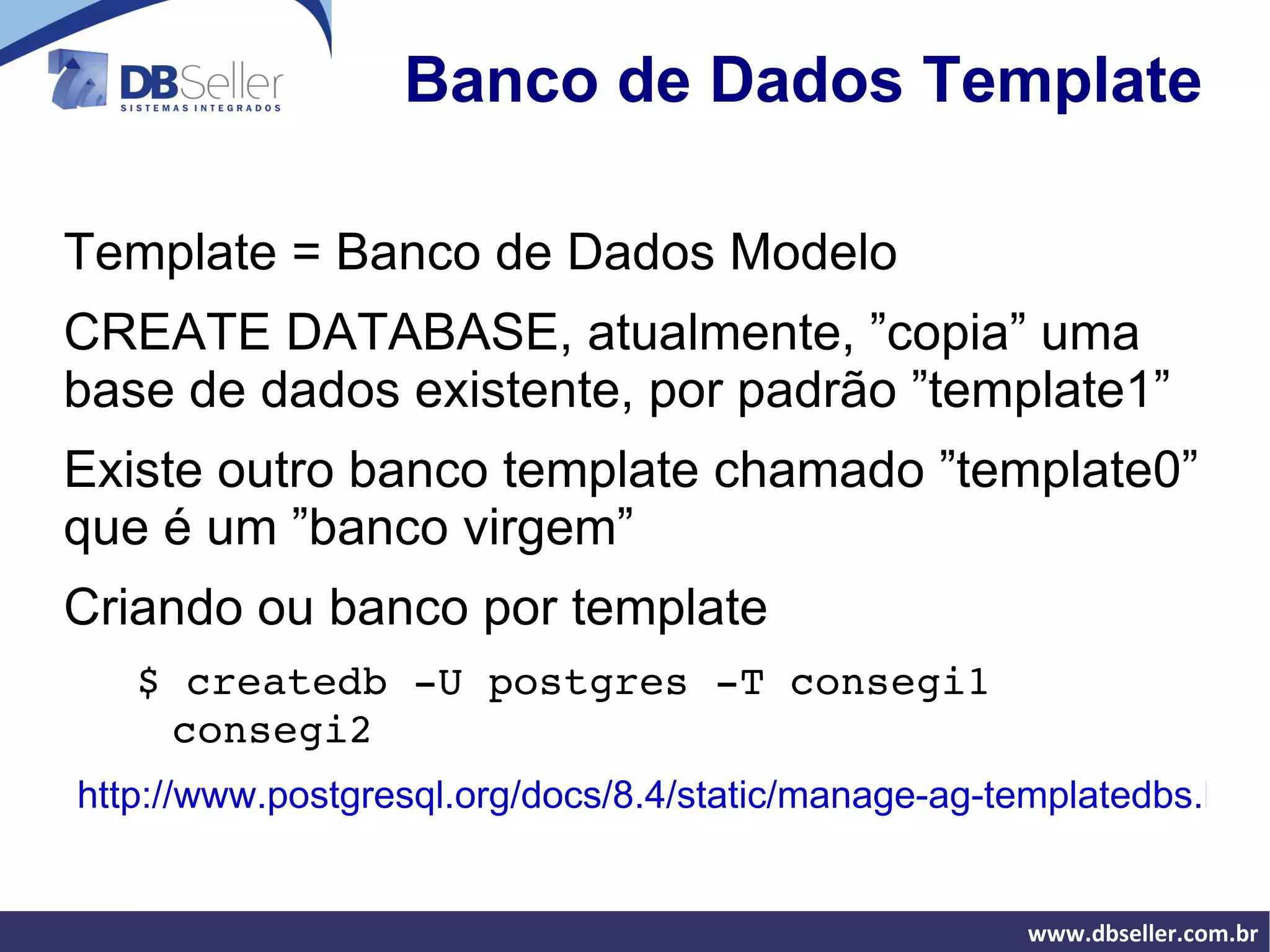 Breve Histórico Antes :  Oriundo do INGRES 