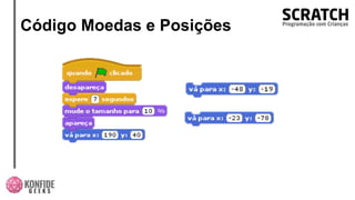 Código Moedas e Posições
 