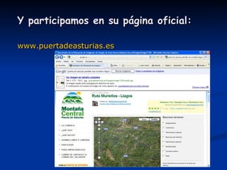 Y participamos en su página oficial: www.puertadeasturias.es 