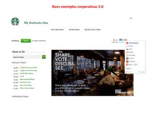 Bons exemplos corporativas 2.0
 