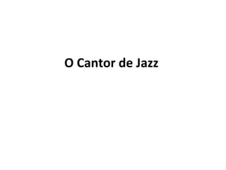 O Cantor de Jazz  