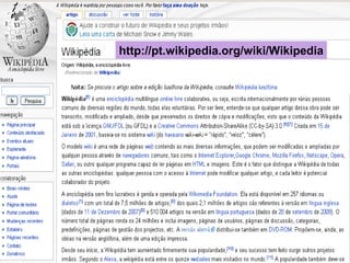 http://pt.wikipedia.org/wiki/Wikipedia 