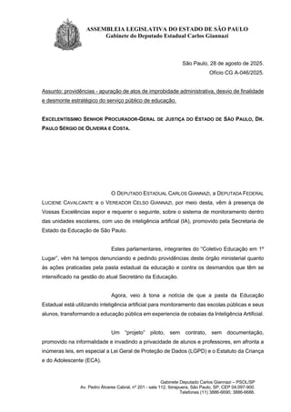 Gabinete Deputado Carlos Giannazi – PSOL/SP
Av. Pedro Álvares Cabral, nº 201 - sala 112, Ibirapuera, São Paulo, SP, CEP 04...