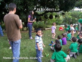 PERIODISTAMamá de Gabriela Alzate N.