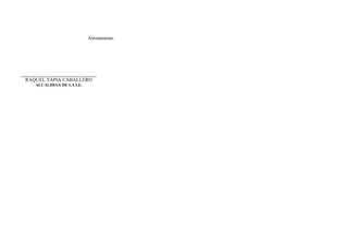 Atentamente.
RAQUEL TAPIA CABALLERO
ALCALDESA DE LA I.E.
 