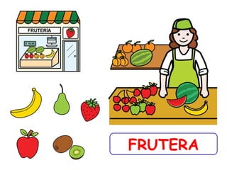 FRUTERA
 