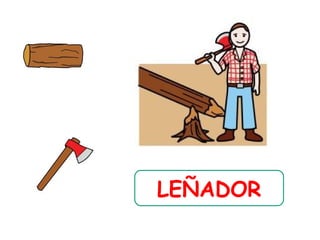 LEÑADOR
 