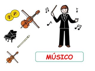 MÚSICO
 