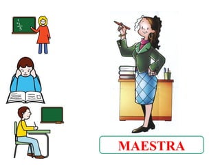 MAESTRA
 