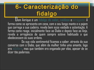 O fidalgo | PPT