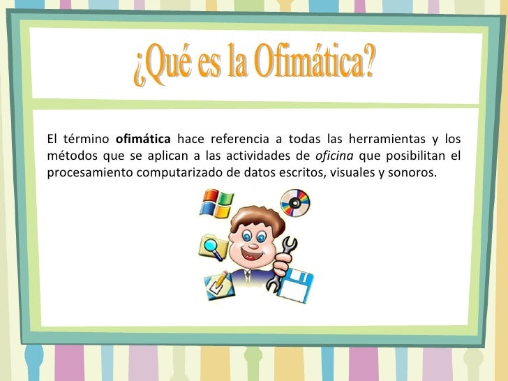 Resultado de imagen para que es ofimatica
