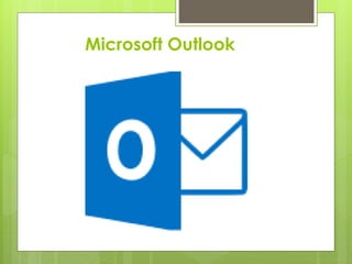 Microsoft Outlook
 