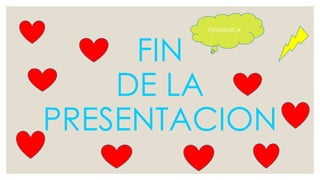 FIN 
DE LA 
OFIMATICA 
PRESENTACION 
