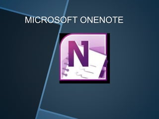 MICROSOFT ONENOTE
 