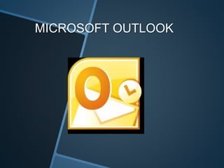 MICROSOFT OUTLOOK
 